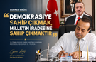 Egemen Bağış: “Demokrasiye Sahip Çıkmak, Milletin İradesine Sahip Çıkmaktır”
