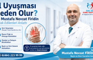 El Uyuşması Neden Olur? Dr. Firidin Merak Edilenleri Anlattı