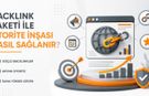 Backlink Paketi İle Otorite İnşası Nasıl Sağlanır?