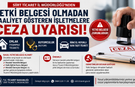 Siirt’te Yetki Belgesi Olmadan Faaliyet Gösteren İşletmelere Ceza Uyarısı