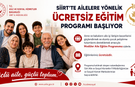 Siirt’te Ailelere Yönelik Ücretsiz Eğitim Programı Başlıyor