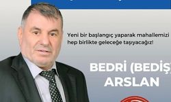Bedri Arslan (Bediş) Bahçelievler Mahallesinden Muhtar Adayı Oldu