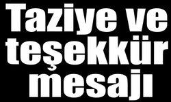 Özel Ailesinden Taziye Teşekkür Mesajı