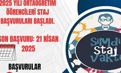 2025 Yılı Ortaöğretim Öğrencileri Staj Başvuruları Başladı