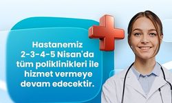 Özel Siirt Hayat Hastanesi Bayramda ve Sonrasında Hizmet Vermeye Devam Ediyor