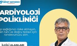 Özel Siirt Hayat Hastanesi, Kardiyoloji Polikliniğini Hizmete Açıyor