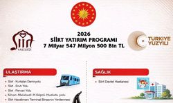 Siirt’e 2026 Yılı Kamu Yatırım Programı Kapsamında 7,5 Milyar TL’lik Dev Yatırım