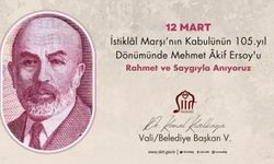 İSTİKLÂL MARŞI’NIN KABULÜ VE MEHMET AKİF ERSOY’U ANMA GÜNÜ ETKİNLİKLERİ PROGRAMI