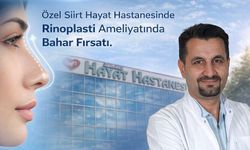 Özel Siirt Hayat Hastanesi’nde Burun Estetiğinde Bahar Fırsatı Başladı