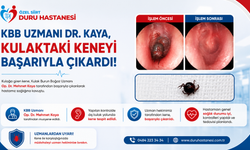 KBB Uzmanı Dr. Kaya, Kulaktaki Keneyi Başarıyla Çıkardı