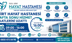Siirt Hayat Hastanesi Hafta Sonu Hizmet Saatlerini Uzattı