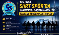 Gelecek Siirt Spor’da Kurumsallaşma Hamlesi: İstişare Kurulu Oluşturuldu