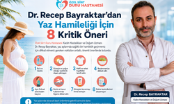 Dr. Recep Bayraktar’dan Yaz Hamileliği İçin 8 Kritik Öneri