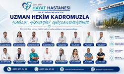 Özel Siirt Hayat Hastanesi Uzman Hekim Kadrosuyla Sağlık Hizmetini Güçlendiriyor