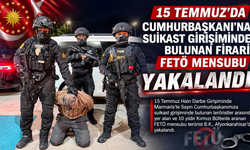 15 Temmuz’da Cumhurbaşkanı’na Suikast Girişiminde Bulunan Firari FETÖ Mensubu Yakalandı