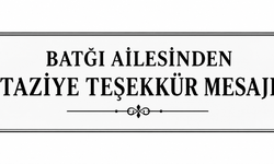 Batğı Ailesinden Taziye Teşekkür Mesajı
