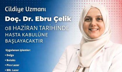 Cildiye Uzmanı Doç. Dr. Ebru Çelik, Özel Siirt Duru Hastanesi’nde Hasta Kabulüne Başladı