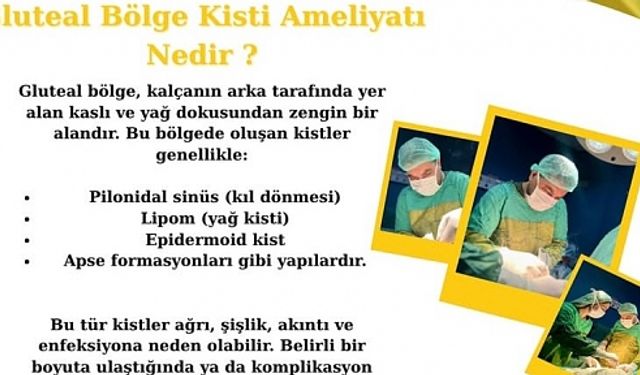 Dr. Mehmet Sadık Bingül’den Başarılı Operasyon: Gluteal Bölgedeki Kist Tamamen Çıkarıldı