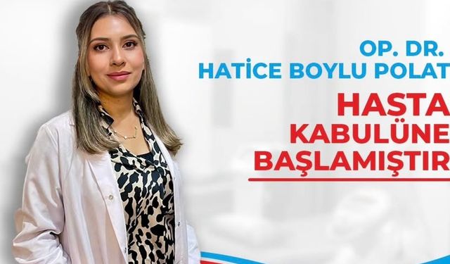 Dr. Hatice Boylu Polat, Özel Siirt Duru Hastanesi’nde Hasta Kabulüne Başladı