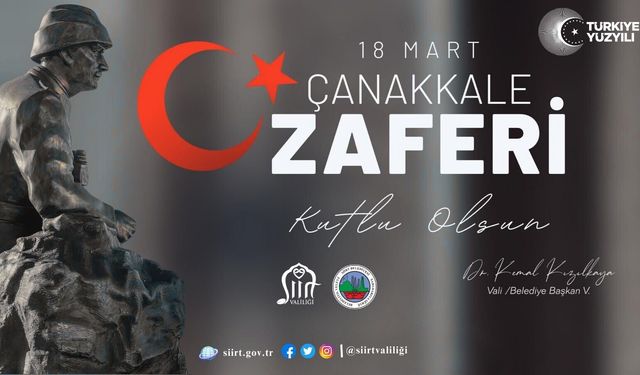 SİİRT’TE “18 MART ÇANAKKALE ZAFERİ VE ŞEHİTLERİ ANMA GÜNÜ” ÇEŞİTLİ ETKİNLİKLERLE ANILACAK