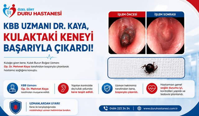 KBB Uzmanı Dr. Kaya, Kulaktaki Keneyi Başarıyla Çıkardı