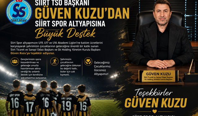 Siirt TSO Başkanı Güven Kuzu’dan Siirt Spor Altyapısına Büyük Destek