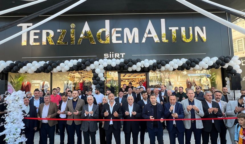 Terzi Adem Altun Siirt Şubesi Dualarla Hizmete Açıldı