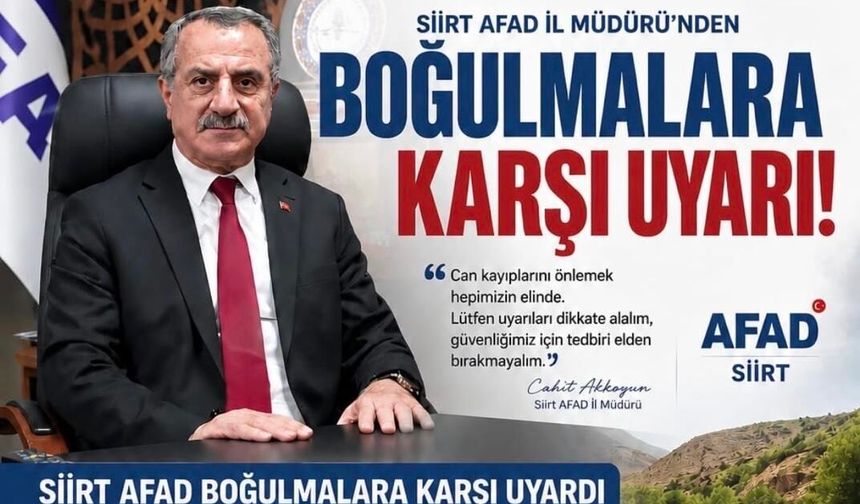 Siirt AFAD’dan Boğulma Vakalarına Karşı Hayati Uyarı