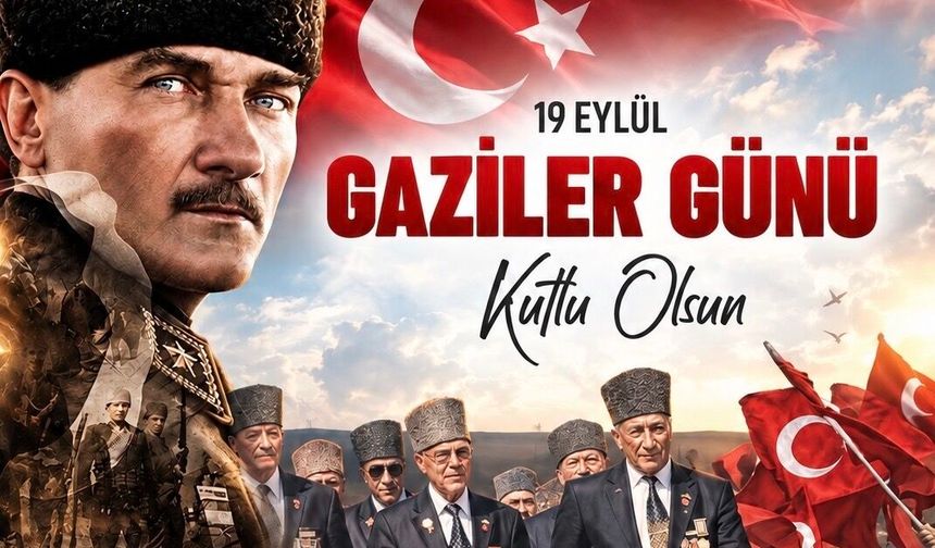 19 EYLÜL GAZİLER GÜNÜ ANMA PROGRAMI