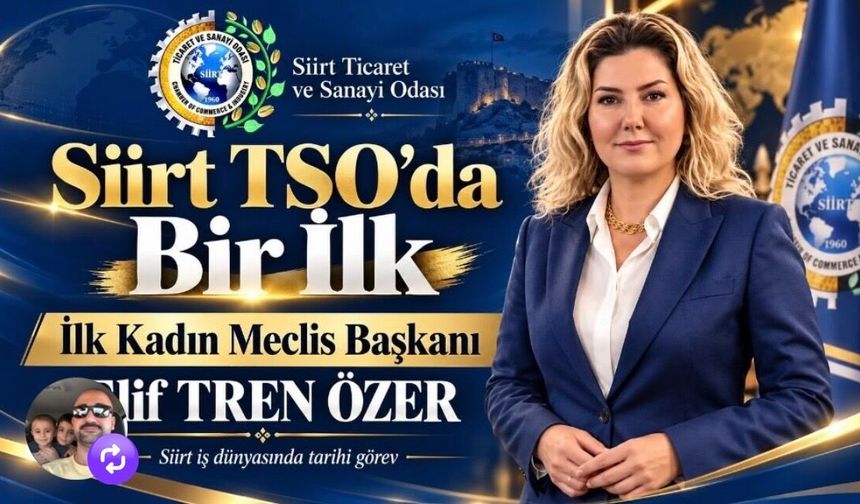 Siirt TSO’da Bir İlk: Meclis Başkanlığına Mimar Elif Tren Özer Seçildi